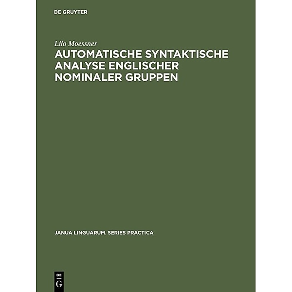 Automatische syntaktische Analyse englischer nominaler Gruppen, Lilo Moessner