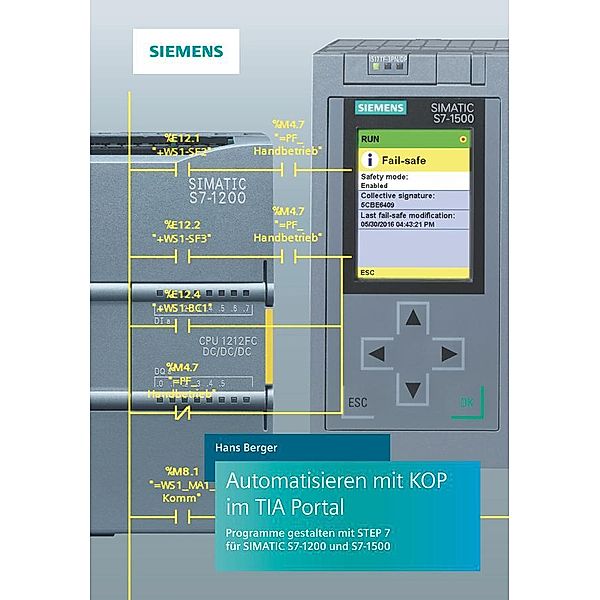 Automatisieren mit KOP im TIA Portal, Hans Berger