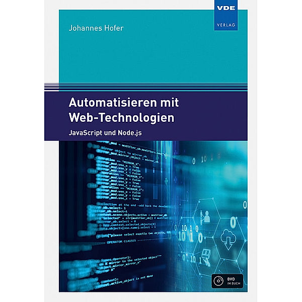 Automatisieren mit Web-Technologien, Johannes Hofer