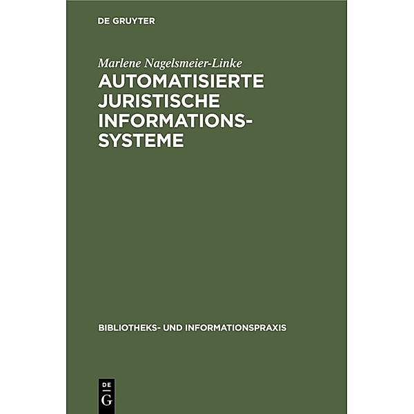Automatisierte juristische Informationssysteme, Marlene Nagelsmeier-Linke