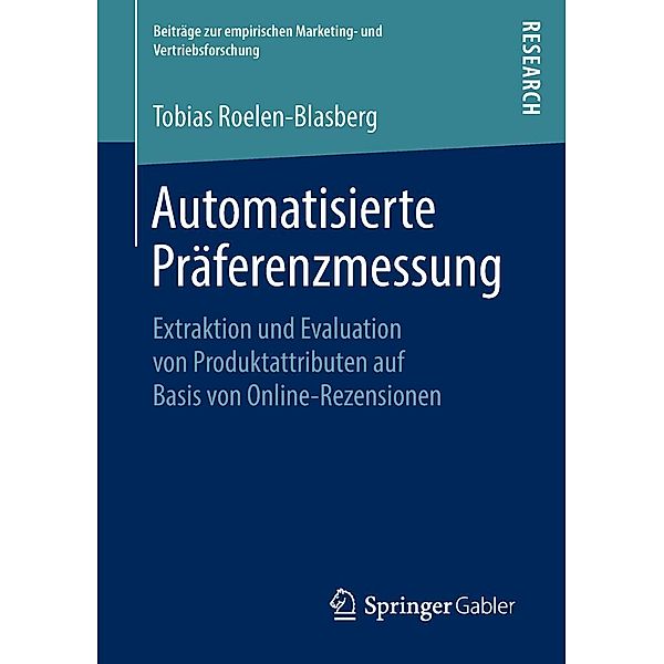 Automatisierte Präferenzmessung / Beiträge zur empirischen Marketing- und Vertriebsforschung, Tobias Roelen-Blasberg