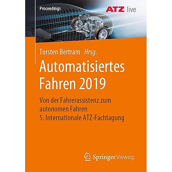 Automatisiertes Fahren 2019 / Proceedings