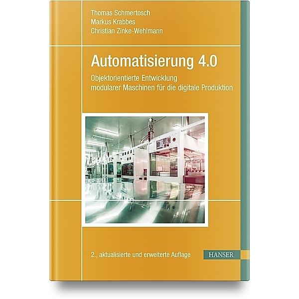 Automatisierung 4.0, Thomas Schmertosch, Markus Krabbes, Christian Zinke-Wehlmann
