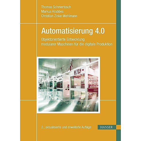 Automatisierung 4.0, Thomas Schmertosch, Markus Krabbes, Christian Zinke-Wehlmann