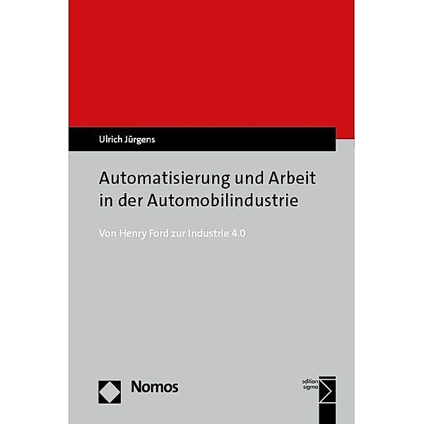 Automatisierung und Arbeit in der Automobilindustrie, Ulrich Jürgens