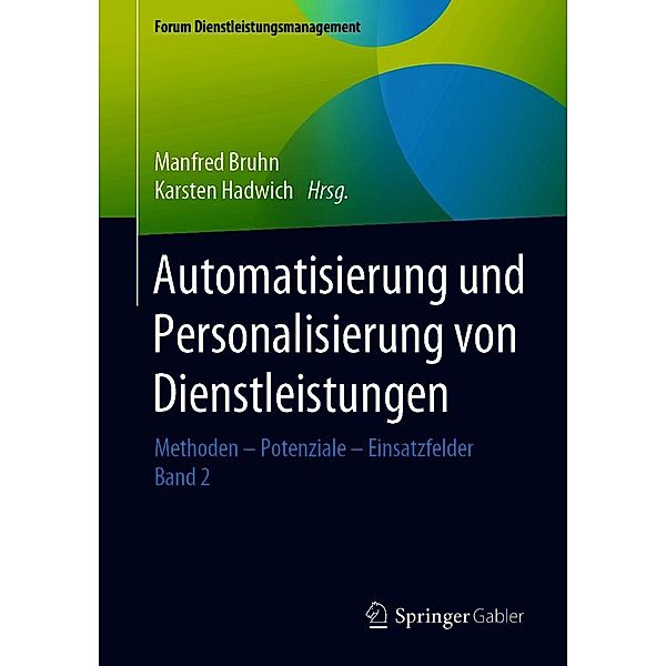 Automatisierung und Personalisierung von Dienstleistungen / Forum Dienstleistungsmanagement