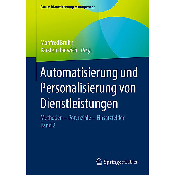 Automatisierung und Personalisierung von Dienstleistungen.Bd.2