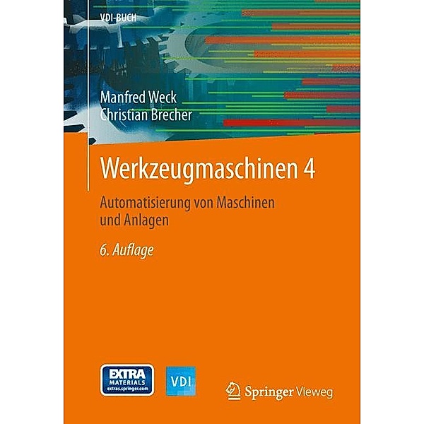 Automatisierung von Maschinen und Anlagen, Manfred Weck, Christian Brecher