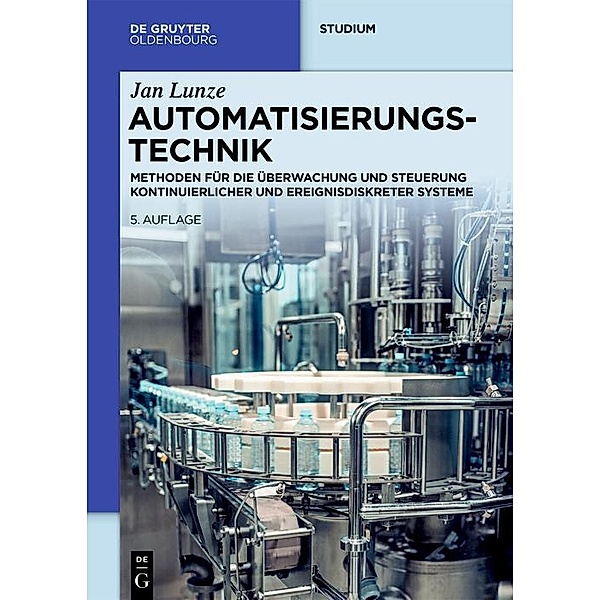 Automatisierungstechnik / De Gruyter Studium, Jan Lunze