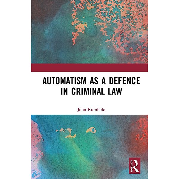 Automatism as a Defence, John Rumbold