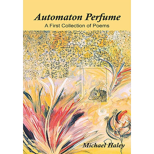 Automaton Perfume, Michael Haley