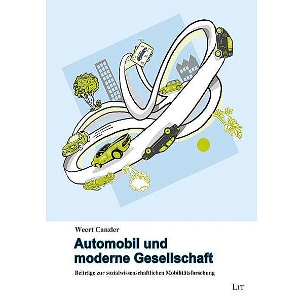 Automobil und moderne Gesellschaft, Weert Canzler