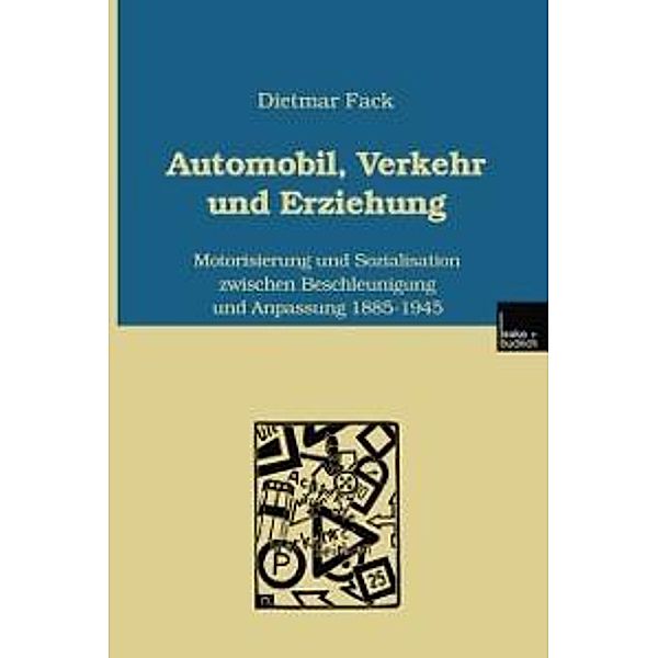 Automobil, Verkehr und Erziehung, Dietmar Fack