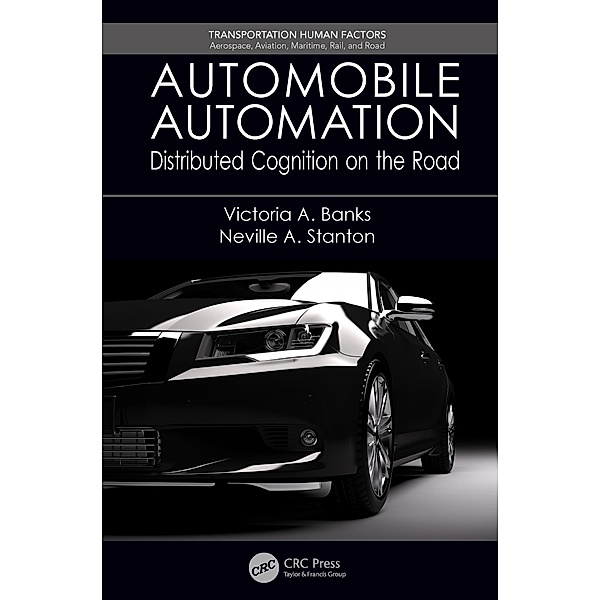 Automobile Automation, Victoria A. Banks, Neville A. Stanton