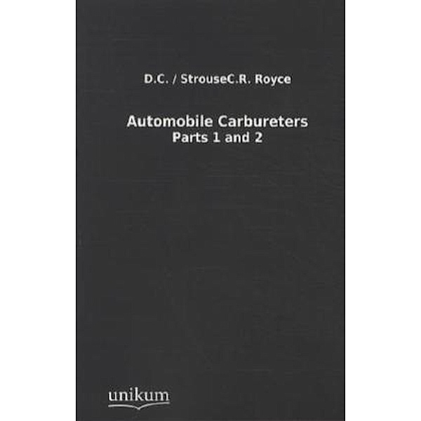 Automobile Carbureters, D. C. Royce