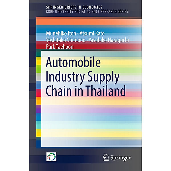 Automobile Industry Supply Chain in Thailand, Munehiko Itoh, Atsumi Kato, Yoshitaka Shimono, Yasuhiko Haraguchi, Park Taehoon