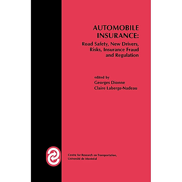 Automobile Insurance: Road Safety, New Drivers, Risks, Insurance Fraud and Regulation