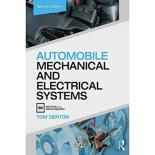 Automobile Mechanical and Electrical Systems, Tom Denton