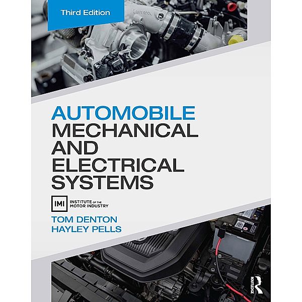 Automobile Mechanical and Electrical Systems, Tom Denton, Hayley Pells