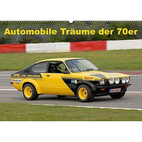Automobile Träume der 70er (Wandkalender 2023 DIN A2 quer), (c)2022 by insideportugal