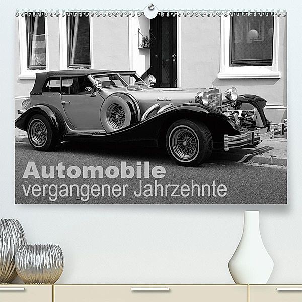 Automobile vergangener Jahrzehnte (Premium-Kalender 2020 DIN A2 quer), Anja Bagunk