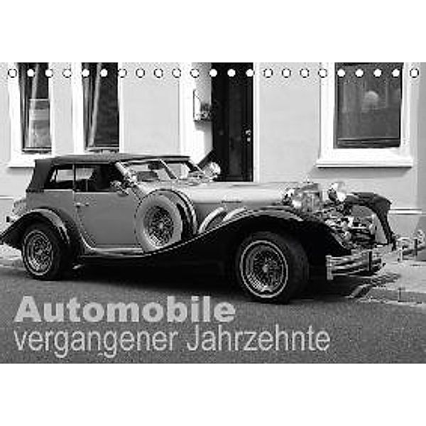 Automobile vergangener Jahrzehnte (Tischkalender 2016 DIN A5 quer), Anja Bagunk