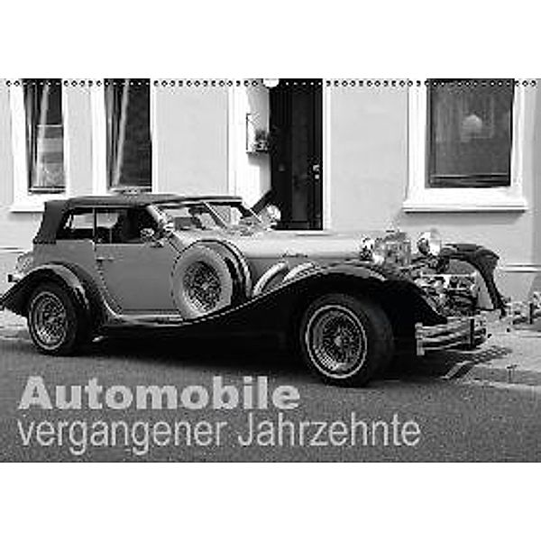 Automobile vergangener Jahrzehnte (Wandkalender 2016 DIN A2 quer), Anja Bagunk