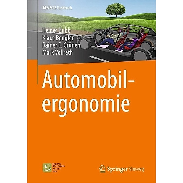 Automobilergonomie / ATZ/MTZ-Fachbuch, Heiner Bubb, Klaus Bengler, Rainer E. Grünen, Mark Vollrath