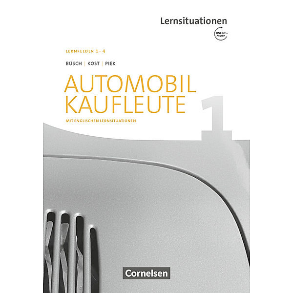 Automobilkaufleute - Ausgabe 2017 - Band 1: Lernfelder 1-4, Michael Piek, Norbert Büsch