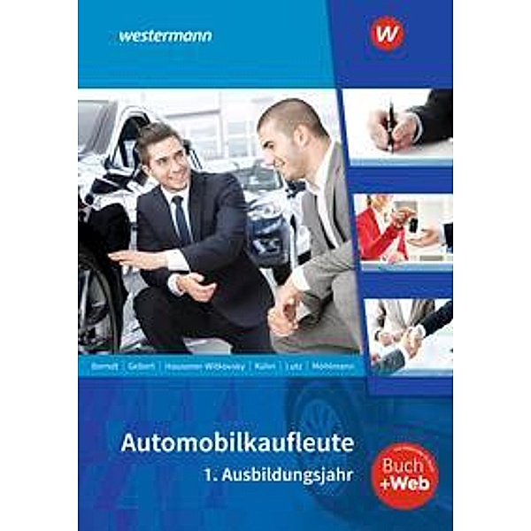 Automobilkaufleute, m. 1 Buch, m. 1 Online-Zugang, Peter Möhlmann, Thomas Berndt, Gerhard Kühn, Svenja Hausener-Witkovsky