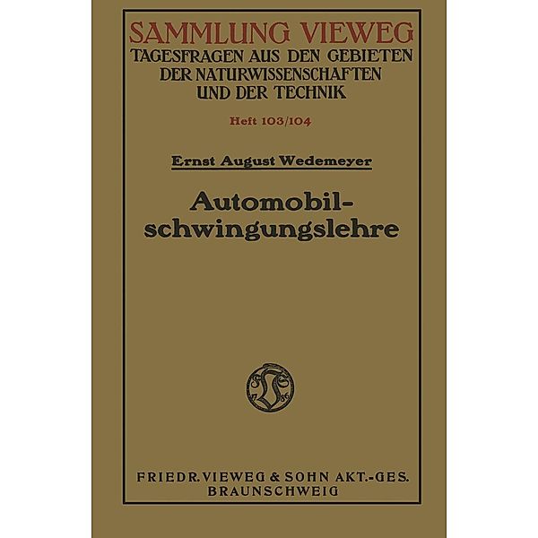 Automobilschwingungslehre / Sammlung Vieweg Bd.103/104, Ernst August Wedemeyer