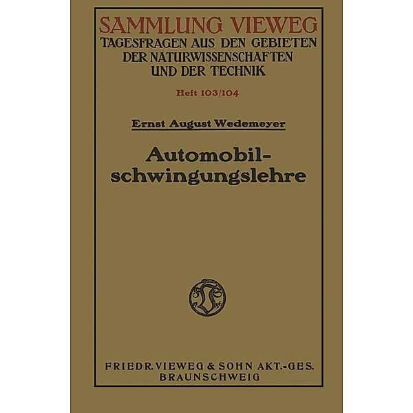 Automobilschwingungslehre / Sammlung Vieweg Bd.103/104, Ernst August Wedemeyer