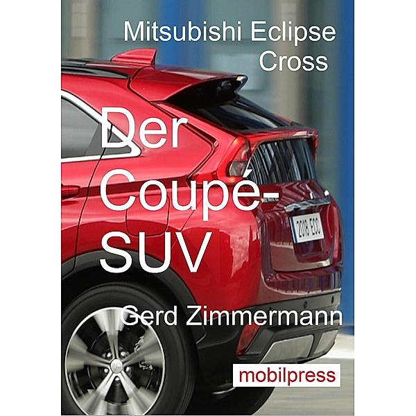 Automodelle: Mitsubishi Eclipse Cross, Gerd Zimmermann