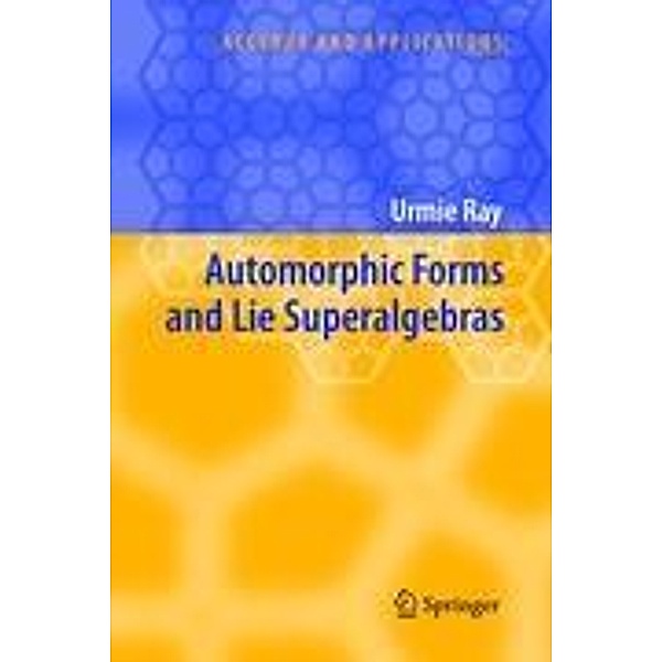 Automorphic Forms and Lie Superalgebras, Urmie Ray