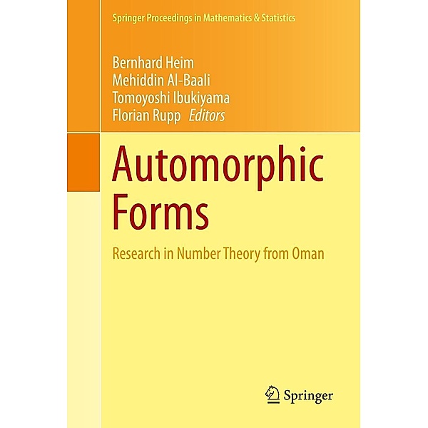 Automorphic Forms / Springer Proceedings in Mathematics & Statistics Bd.115