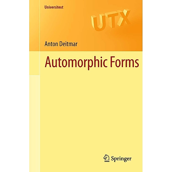 Automorphic Forms / Universitext, Anton Deitmar