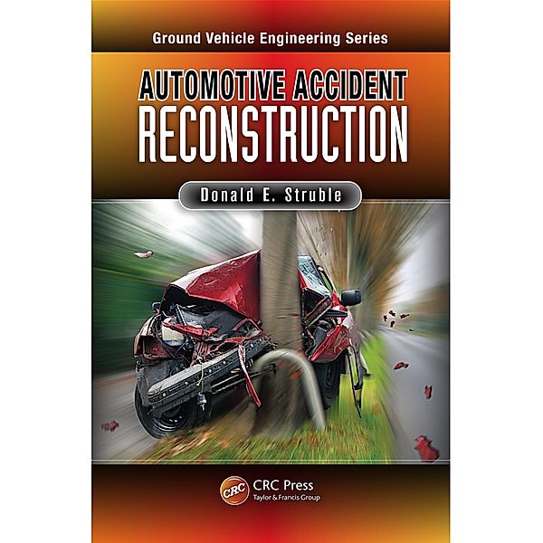 Automotive Accident Reconstruction, Ph. D. Struble