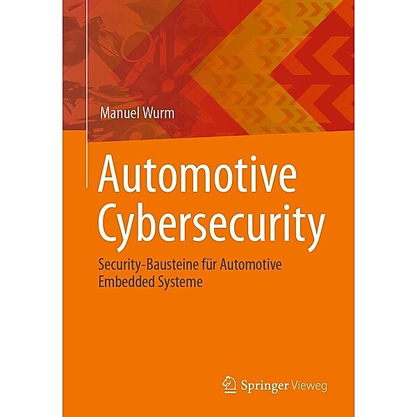 Automotive Cybersecurity, Manuel Wurm