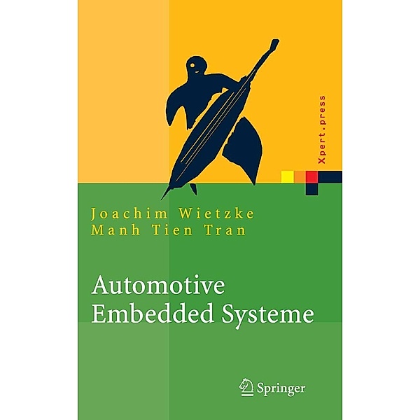 Automotive Embedded Systeme / Xpert.press, Joachim Wietzke, Manh Tien Tran