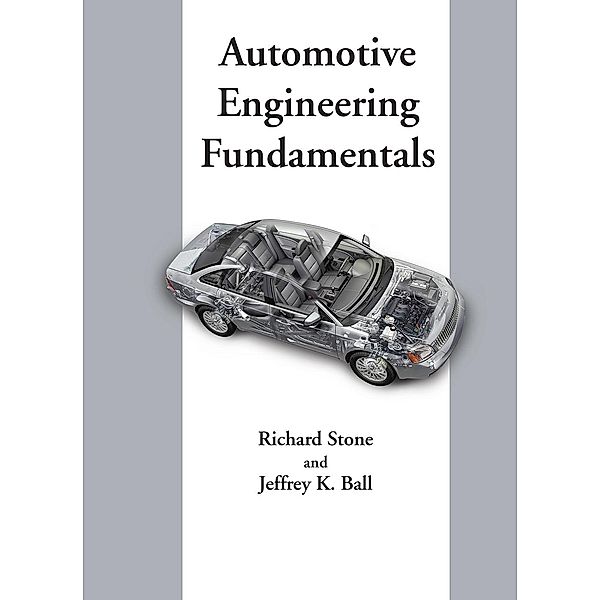 Automotive Engineering Fundamentals / SAE International, Richard Stone