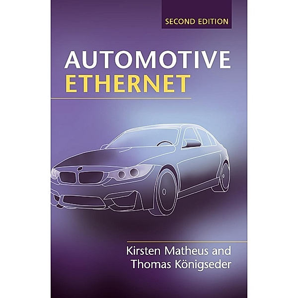 Automotive Ethernet, Kirsten Matheus, Thomas Königseder