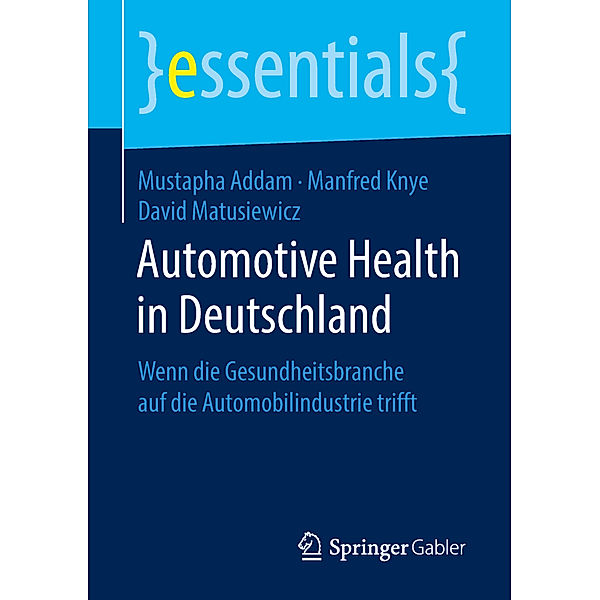 Automotive Health in Deutschland, Mustapha Addam, Manfred Knye, David Matusiewicz