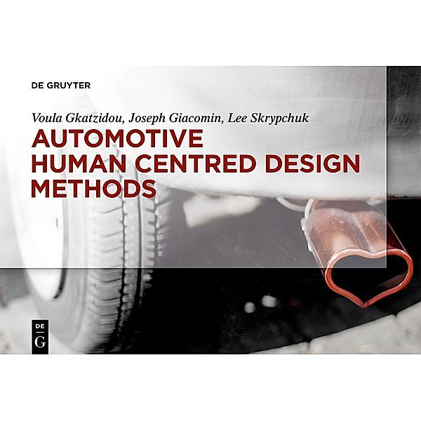 Automotive Human Centred Design Methods, Voula Gkatzidou, Joseph Giacomin, Lee Skrypchuk