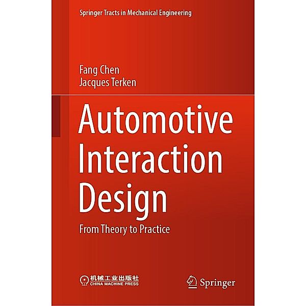 Automotive Interaction Design / Springer Tracts in Mechanical Engineering, Fang Chen, Jacques Terken