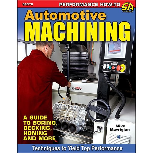 Automotive Machining, Mike Mavrigian