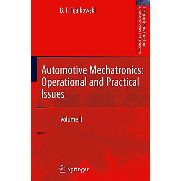 Automotive Mechatronics: Operational and Practical Issues: Volume II, B. T. Fijalkowski