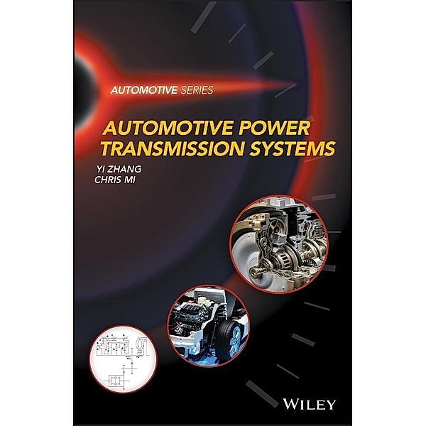 Automotive Power Transmission Systems, Yi Zhang, Chris Mi
