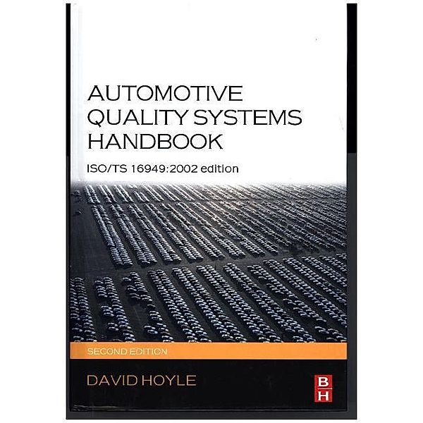 Automotive Quality Systems Handbook, David Hoyle