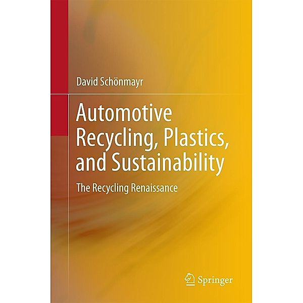 Automotive Recycling, Plastics, and Sustainability, David Schönmayr