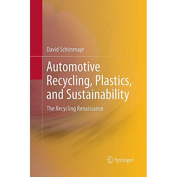 Automotive Recycling, Plastics, and Sustainability, David Schönmayr
